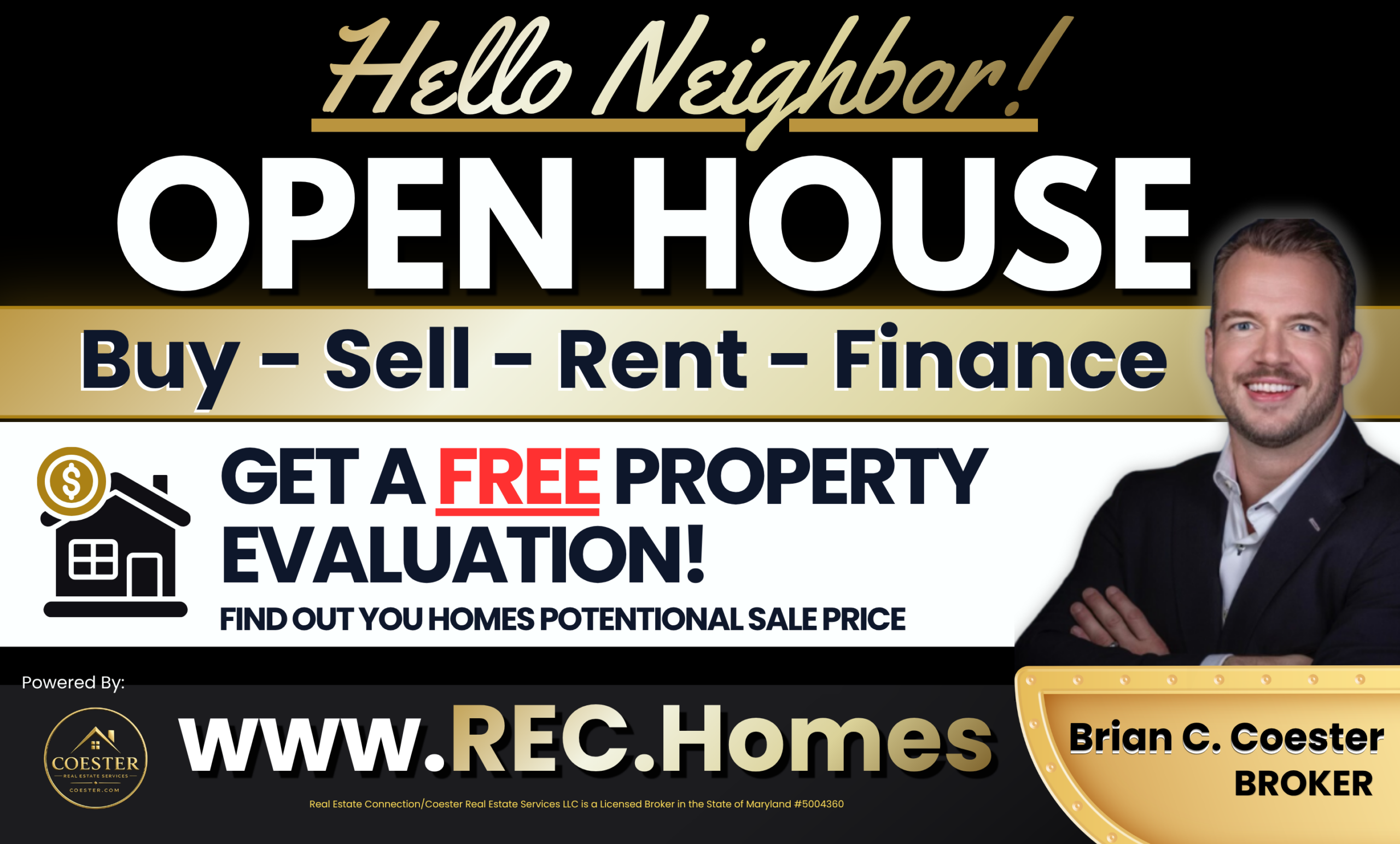 Real Estate Connection yard sign — Buy, Sell, Rent, Finance in the DMV. Get a free property evaluation. Brian C. Coester, Broker. www.REC.Homes